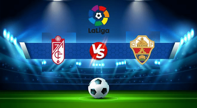 Soi kèo nhà cái M88 Granada CF vs Elche, 12/03/2022 - La Liga