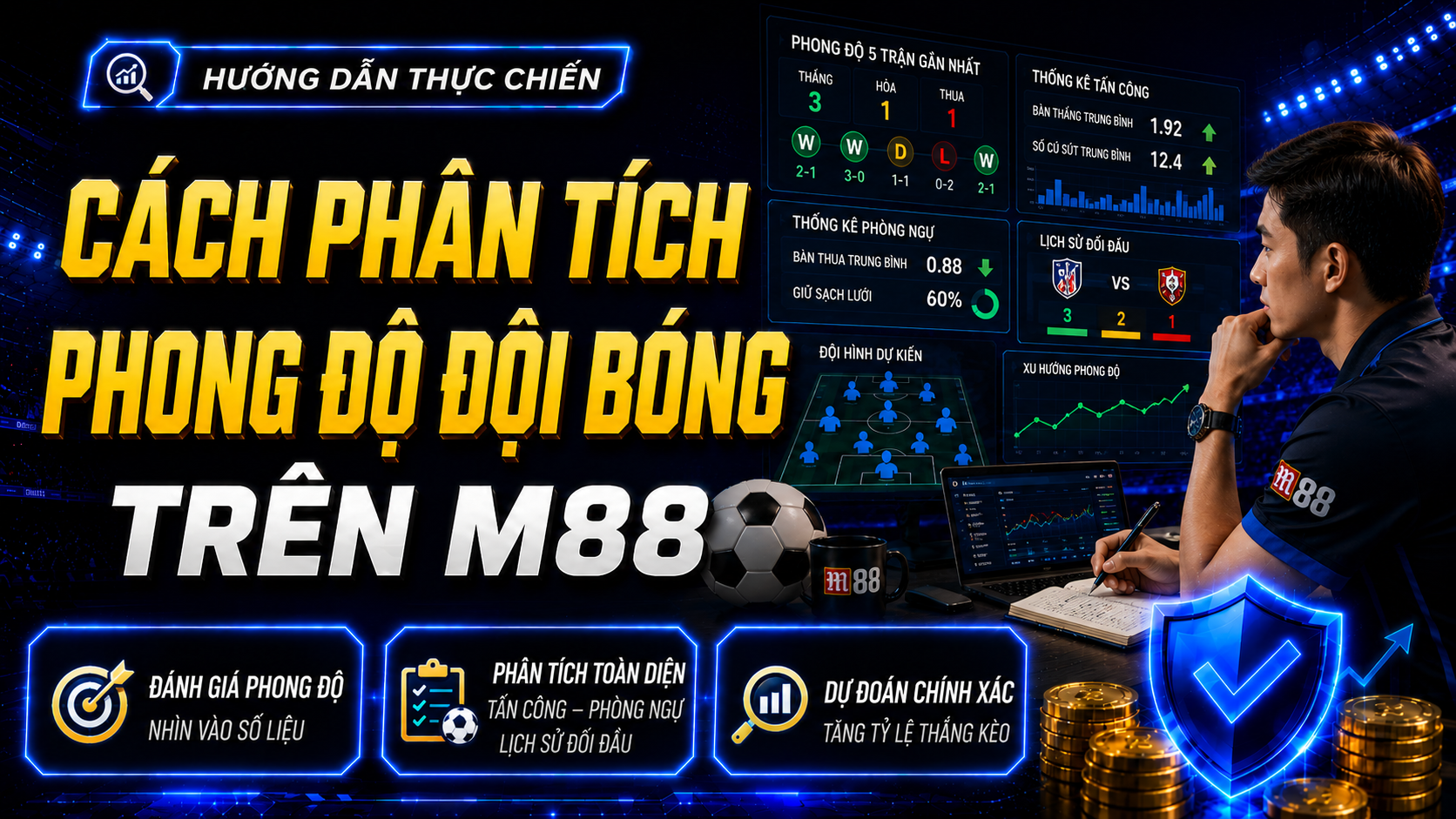 Cách phân tích phong độ đội bóng trước khi xuống tiền