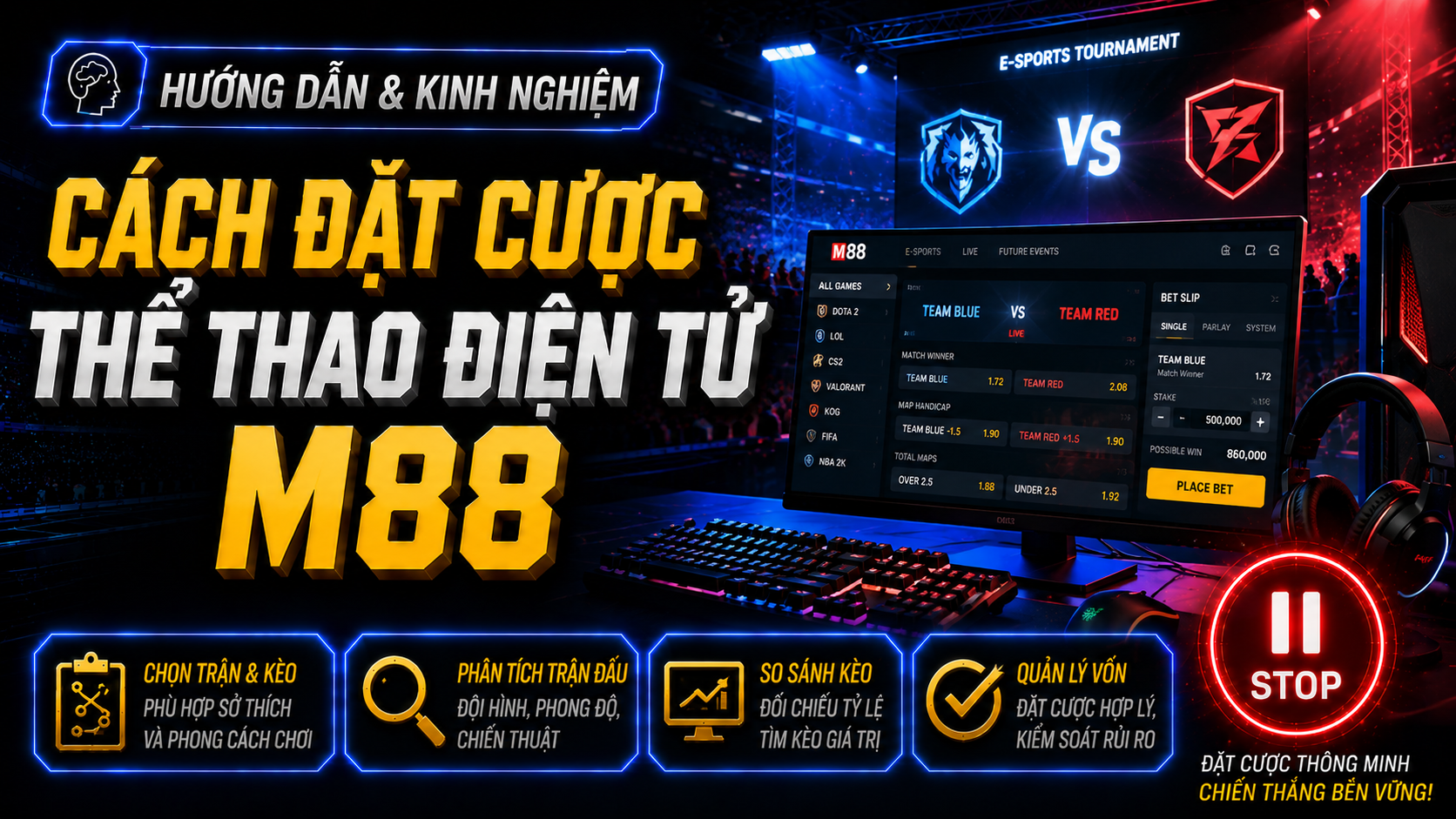 Chọn loại kèo esports phù hợp với cách đọc trận