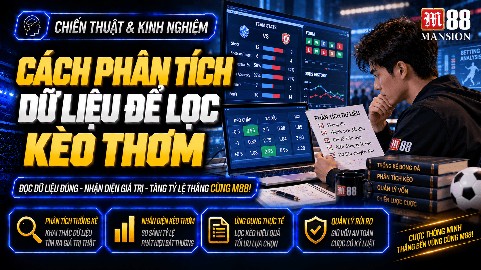 Cách phân tích dữ liệu để lọc kèo thơm chuẩn hơn