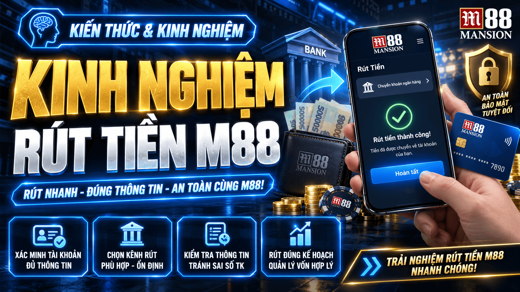 Chia sẻ kinh nghiệm rút tiền M88 nhanh và hạn chế lỗi cho người mới