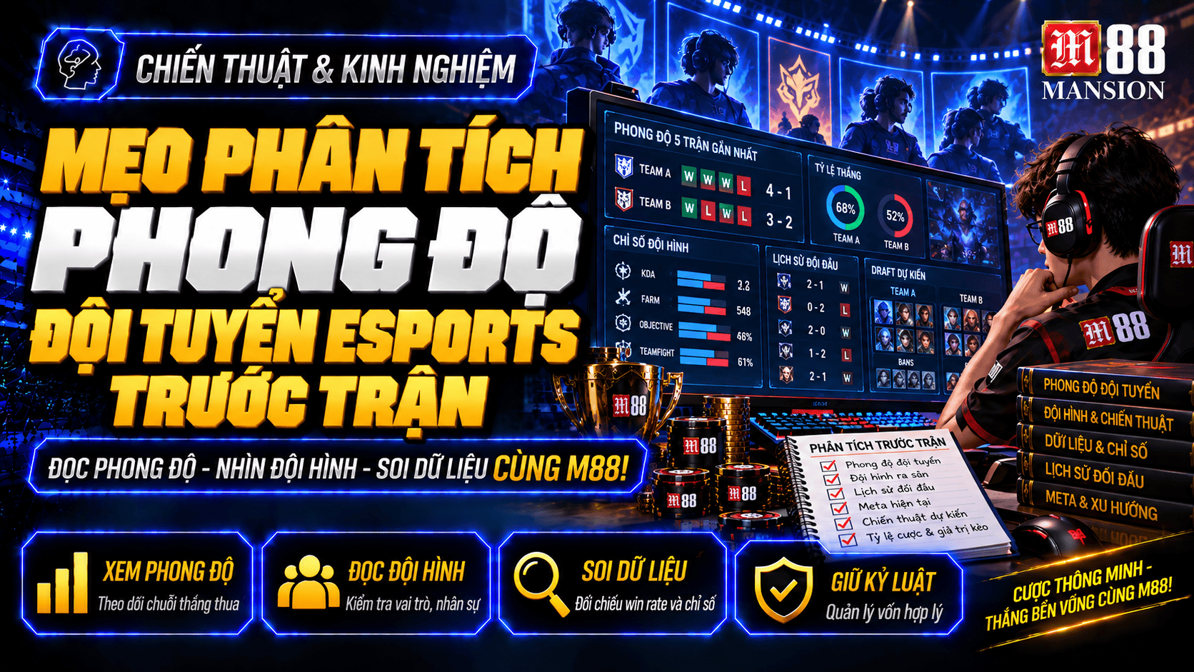 Mẹo phân tích phong độ đội tuyển Esports trước trận